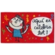 Felpudo original rojo «Aquí es celebra tot»